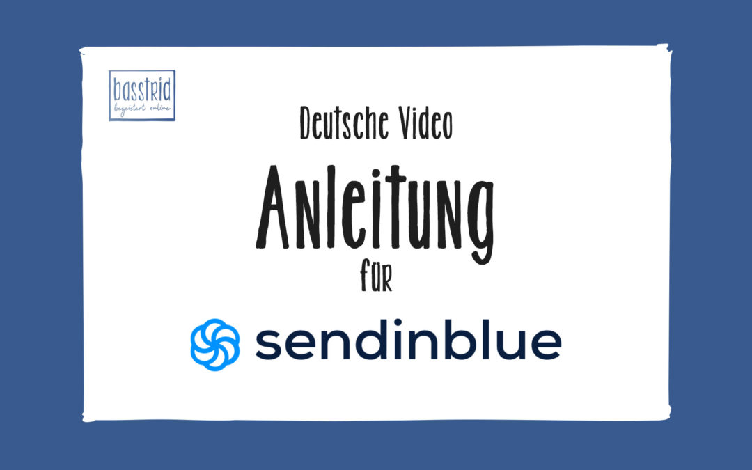 Deutsche Anleitung Brevo vormals SendinBlue Newsletter