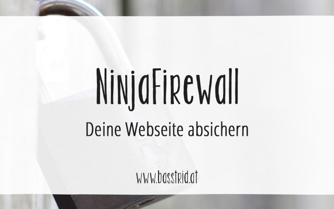 WordPress absichern mit der Ninja Firewall