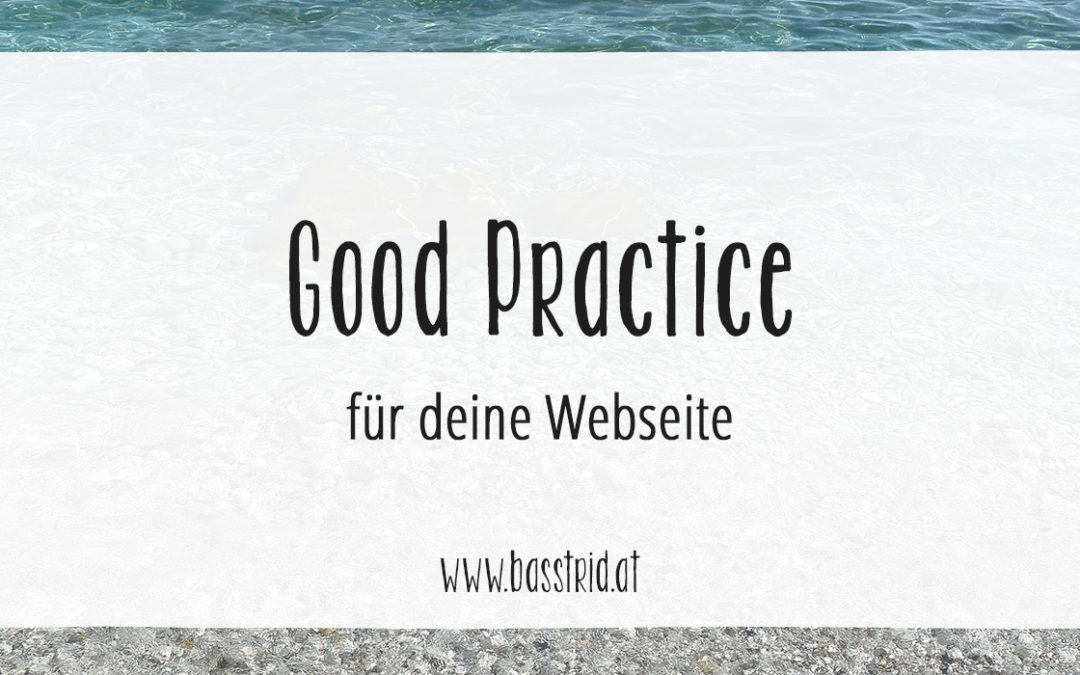 Good Practice für deine Webseite